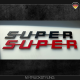 Schriftzug "Super" in 3D Optik